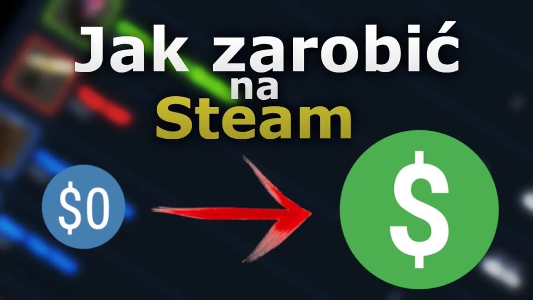 Jak zarabiać na Steam: skuteczne metody na zwiększenie zysków